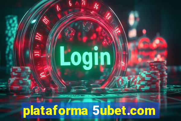 plataforma 5ubet.com